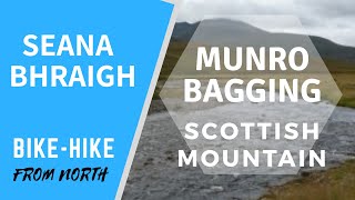 Hike & Bike Scotland's SEANA BHRAIGH Munro Mountain Bagging From Oykel Bridge Corriemulzie Lodge