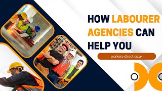 How CSCS Labourer Agencies Can Help You Secure Jobs in London