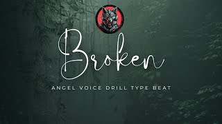 Broken (Romantic Angel Voice Drill Type beats) - 4K