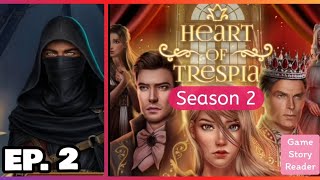 Heart of Trespia: Episode 2| Season 2| Romance Club