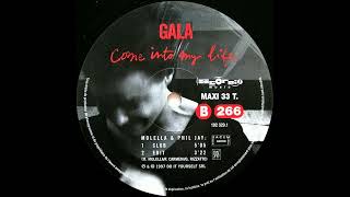 Gala - Come Into My Life (Club) (1997)