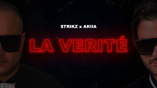 STRIKZ x AKIIA - La Verité (2023)