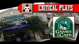 Critical Plays - Emerald Tavern