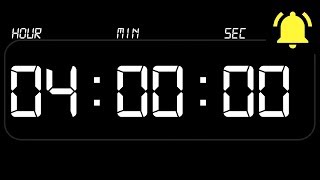 ⏰ TIMER 4 Hours ((ALARM Clock)) 🔔 - Countdown