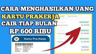 CARA MENGHASILKAN UANG DARI KARTU PRAKERJA cara daftar dan mendapat uang 600 ribu perbulan gopay