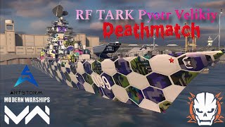 Modern Warships Gameplay | RF TARK Pyotr Velikiy | Deathmatch