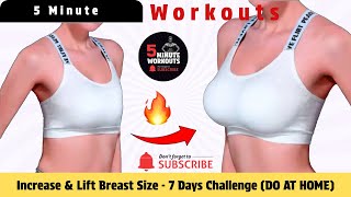 Increase & Lift Breast Size - 7 Days Challenge (DO AT HOME) By 5 Minute Workouts