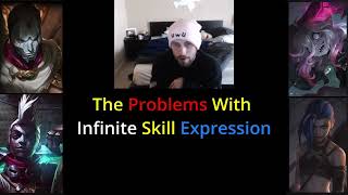 The Problems With Infinite Skill Expression