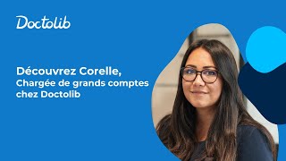 Découvrez Doctolib avec Corelle, Chargée de grands comptes