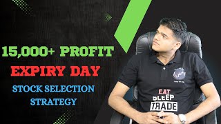 Expiry Day Trade | Stock selection strategy