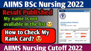 AIIMS BSc Nursing Result 2022 Published | My name is not in the List 😔| How to Check My Rank Card 🤩