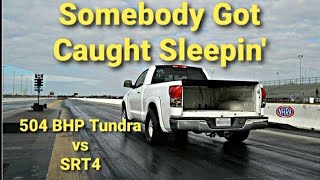 Supercharged Tundra vs SRT4 | Somebody Got Caught Sleeping #Shorts