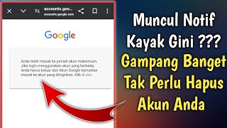 Cara Mengatasi Anda Telah Masuk Ke Jumlah Maksimum Di Google Chrome