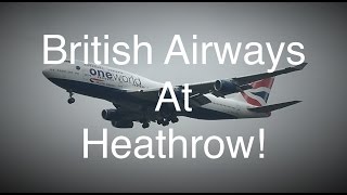 British Airways At Heathrow (Most Of Their Fleet!)