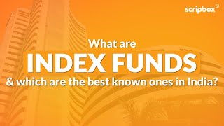 What are Index Funds and How do they work? | Index Funds for Beginners | Scripbox