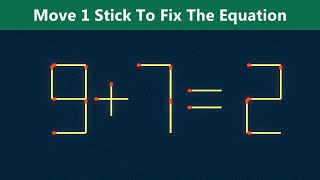 Move 1 Stick To Fix The Equation - Matchstick Puzzle