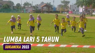 2023 - Sukaneka : Lumba Lari 5Tahun