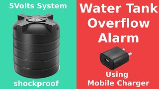 How to Install water tank overflow alarm system using mobile charger | electric shockproof 5Volts