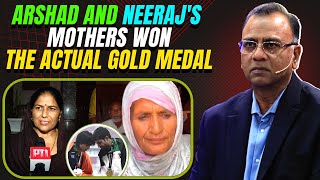 Arshad and Neeraj's mothers won the actual gold medal | Basit Ali