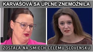 KARVAŠOVÁ SA ÚPLNE ZNEMOŽNILA. ZOSTALA NA SMIECH CELÉMU SLOVENSKU.