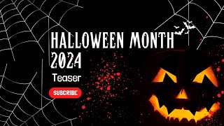 Halloween Month 2024 Teaser