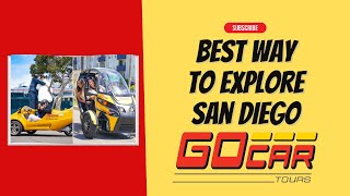 What is The Best Way to Explore San Diego, Point Loma, Gas Lamp Quarter, Coronado with GoCar Tours