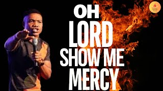 OH LORD SHOW ME MERCY - PASTOR JERRY EZE - NSPPD