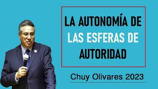 Chuy olivares 2023 - La Autonomía De Las Esferas De Autoridad