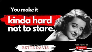 Bette Davis: Words of Wisdom - Famous Quotes - Women in Classic Film - All About Eve - Jezebel