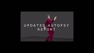 updated autopsy report 1 hour