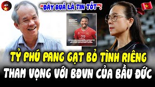 Tỷ Phú Pang Ra Q/Đ Bất Ngờ, Có Lợi Cho Tham Vọng Của Bầu Đức Với BĐVN | Rafaelson Khiến INDO Lo Lắng