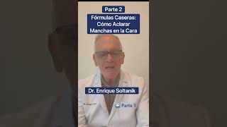 2) DOCTOR: Fórmulas Caseras; Como Aclarar Manchas en la Cara #shorts #viral #remedioscaseros #short