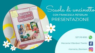 Scuola di uncinetto con Francesca Peterlini ❤️ PRESENTAZIONE