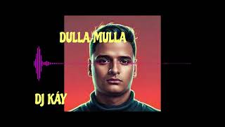 RAZIOFF ,/DULLA -MULLA/ REMIX DJ KÁY .