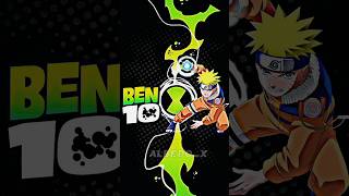 Ben 10 vs Naruto/Naruto vs Alienx #ben1 #ben10omniverse #benten #naruto #shorts #ben10 ❤️🔥