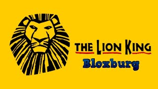 The Lion King Musical Bloxburg [Roblox]