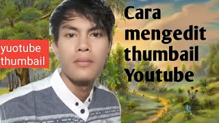 Cara membuat thumbnail youtube untuk permula