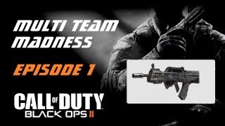 What If I'm A Door? - Black Ops 2 Type 25 - Multi Team Madness Ep 1 (BO2 Live Gameplay Commentary)