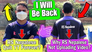 RS Nepalese Will Be Back❣️| Thank You For Love And Support ❣️