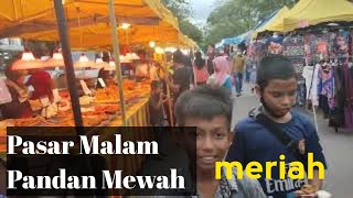 Pasar Malam Pandan Mewah Ampang Selangor.