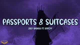 Joey Bada$$ - Passports & Suitcases (Lyrics) ft. KayCyy