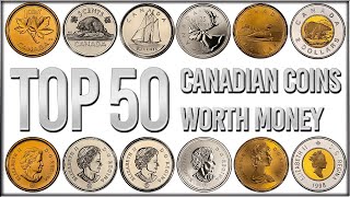 TOP 50 Most Valuable Canadian Coins - Rare Pennies, Nickels, Dimes, Quarters, Loonies & Toonies