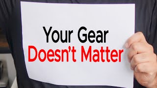 Your Gear Doesn't matter on Youtube (just get started)