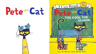 Pete the Cat Too Cool For School! read aloud book (My First Reading)