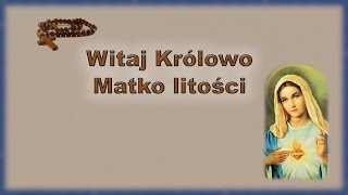 Witaj Królowo, Matko litości