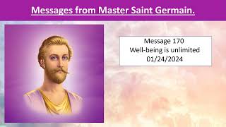 Message from Saint Germain 170 -  Wellness is unlimited