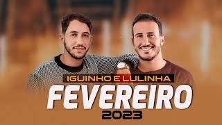 IGUINHO E LULINHA FEVEREIRO 2023 EU E VC JÁ TAVA ESCRITO NAS ESTRELAS