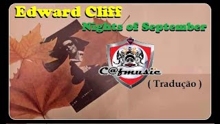 Edward Cliff 1977 Nights of September (Tradução)