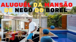 NEGO DO BOREL ALUGA MANSÃO POR 20 MIL - CONFIRA NO NOTÍCIAS POPULARES