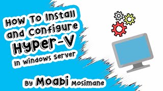 How to install Hyper-V for your Windows Server - EP 2